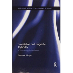 Translation and Linguistic Hybridity: Constructing World-View