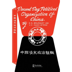 Present Day Political Organization of China