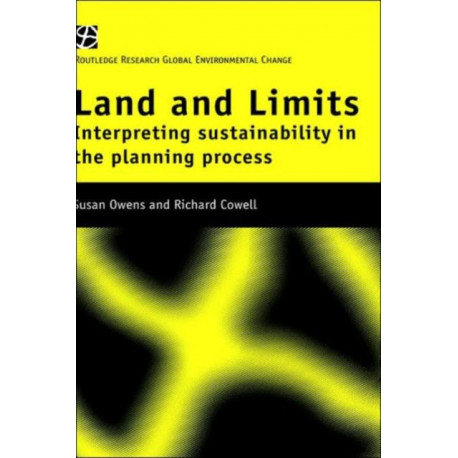 Land and Limits: Interpreting Sustainability in the Planning Process