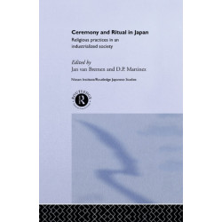 Ceremony and Ritual in Japan: Religious Practices in an Industrialized Society