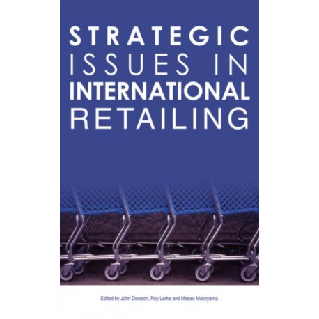 Strategic Issues in International Retailing