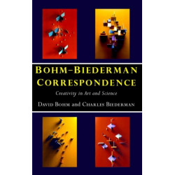 Bohm-Biederman Correspondence: Creativity in Art and Science