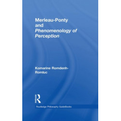 Routledge Philosophy GuideBook to Merleau-Ponty and Phenomenology of Perception