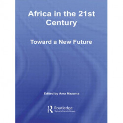 Africa in the 21st Century: Toward a New Future