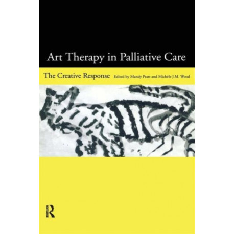 Art Therapy in Palliative Care: The Creative Response