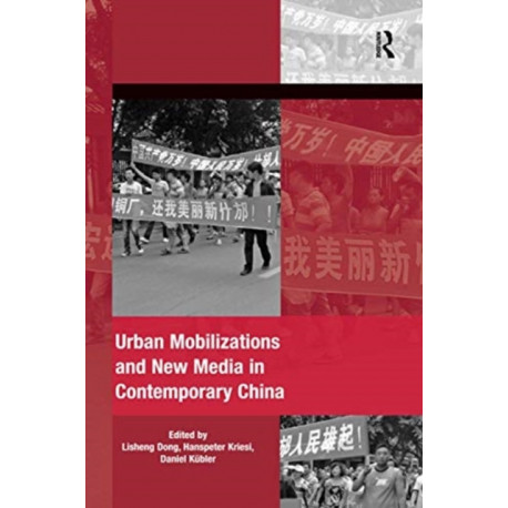 Urban Mobilizations and New Media in Contemporary China