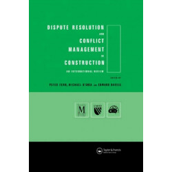 Dispute Resolution and Conflict Management in Construction: An International Perspective