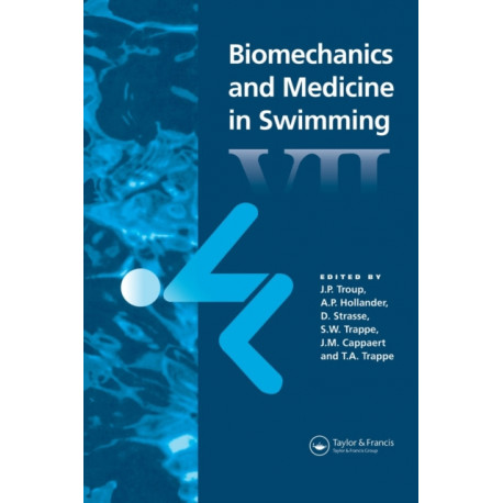 Biomechanics and Medicine in Swimming VII