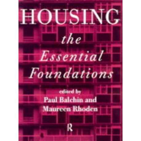 Housing: The Essential Foundations: The Essential Foundations