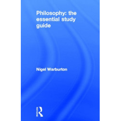 Philosophy: The Essential Study Guide
