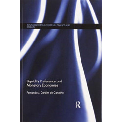 Liquidity Preference and Monetary Economies