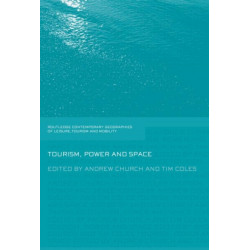 Tourism, Power and Space