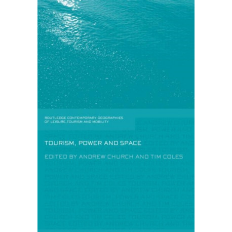 Tourism, Power and Space