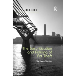 The Securitization and Policing of Art Theft: The Case of London