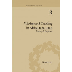 Warfare and Tracking in Africa, 1952–1990