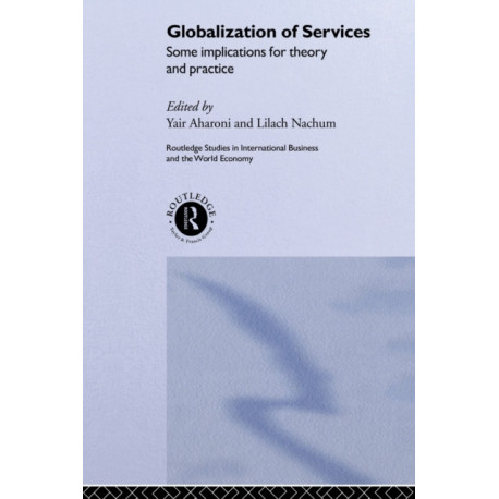 Globalization of Services: Some Implications for Theory and Practice
