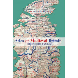Atlas of Medieval Britain
