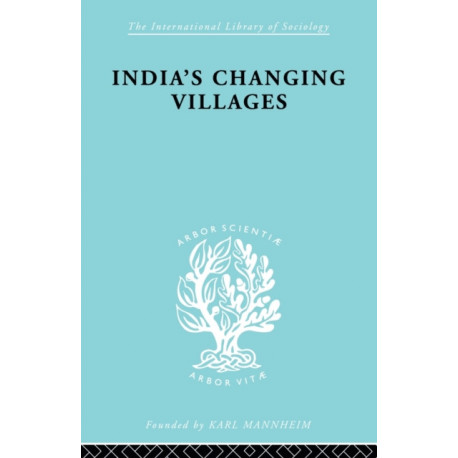 India's Changing Villages: Human Factors in Community Development