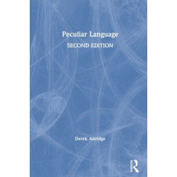 Peculiar Language: Literature as Difference from the Renaissance to James Joyce