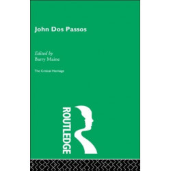John Dos Passos: The Critical Heritage