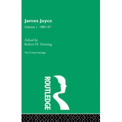 James Joyce. Volume I: 1907-27