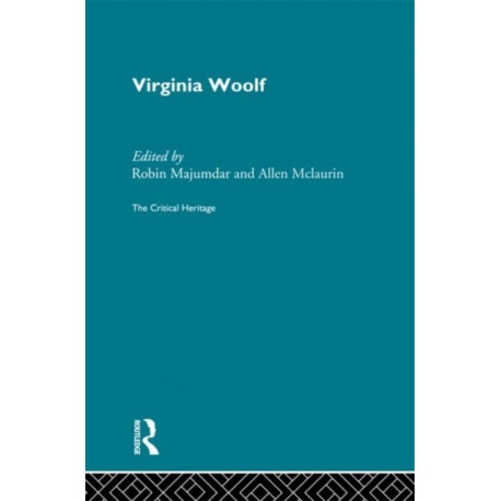 Virginia Woolf: The Critical Heritage