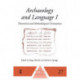 Archaeology and Language I: Theoretical and Methodological Orientations