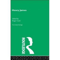 Henry James: The Critical Heritage