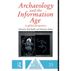 Archaeology and the Information Age