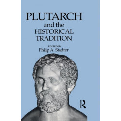 Plutarch and the Historical Tradition