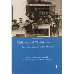 Children and Yiddish Literature: From Early Modernity to Post-Modernity
