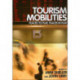 Tourism Mobilities: Places to Play, Places in Play