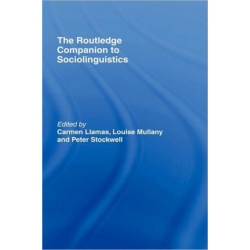 The Routledge Companion to Sociolinguistics