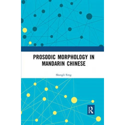 Prosodic Morphology in Mandarin Chinese