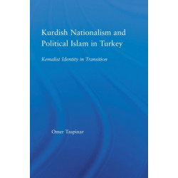 Kurdish Nationalism and Political Islam in Turkey: Kemalist Identity in Transition
