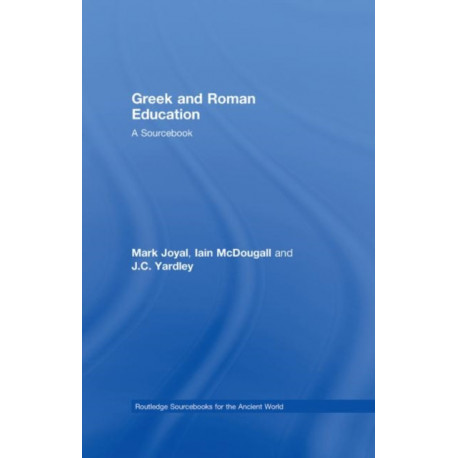 Greek and Roman Education: A Sourcebook