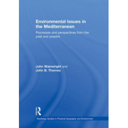 Environmental Issues in the Mediterranean: Processes and Perspectives from the Past and Present