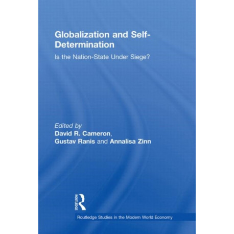Globalization and Self-Determination: Is the Nation-State Under Siege?