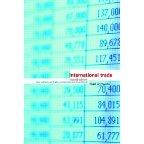 International Trade: New Patterns of Trade, Production and Investment
