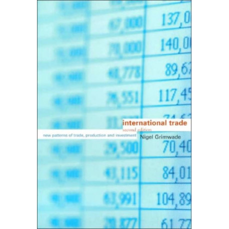 International Trade: New Patterns of Trade, Production and Investment