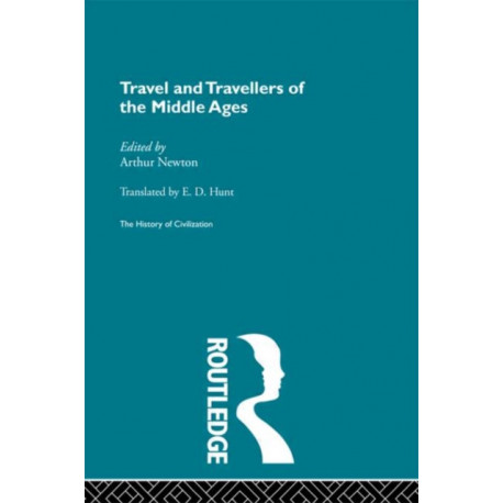 Travel and Travellers of the Middle Ages