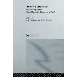 Science and Golf II: Proceedings of the World Scientific Congress of Golf