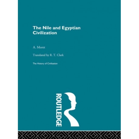 The Nile and Egyptian Civilization