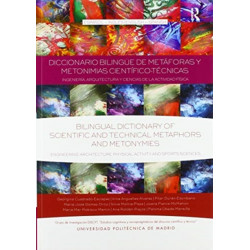 Diccionario Bilingue de Metaforas y Metonimias Cientifico-Tecnicas: Ingenieria, Arquitectura y Ciencias de la Actividad Fisica