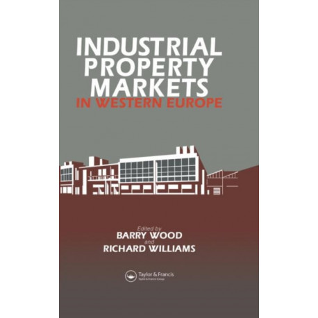 Industrial Property Markets in Western Europe
