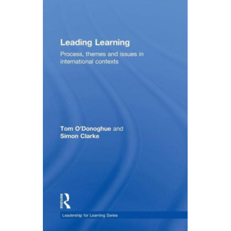Leading Learning: Process, Themes and Issues in International Contexts
