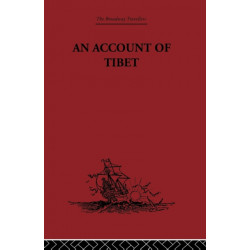 An Account of Tibet: The Travels of Ippolito Desideri of Pistoia, S.J. 1712- 1727
