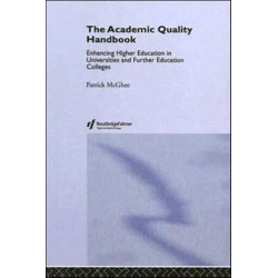The Academic Quality Handbook: Enhancing Higher Education in Universities and Further Education Colleges