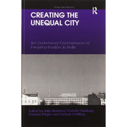 Creating the Unequal City: The Exclusionary Consequences of Everyday Routines in Berlin