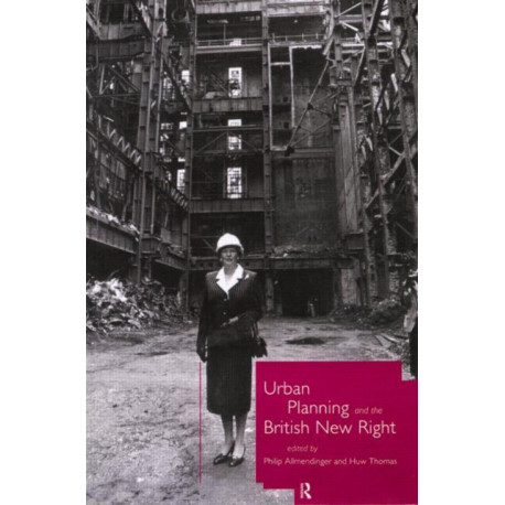 Urban Planning and the British New Right